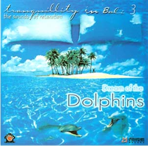 Tranquility In Bali 3 - Dream Of The Dolphin