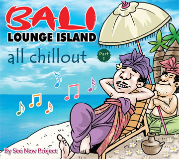 Bali Lounge Island All Chillout Part 1