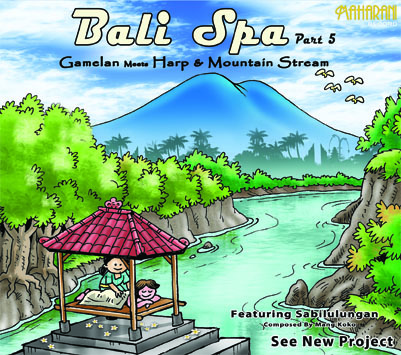 Bali Spa Part 5 - Gamelan Meets Harp And Mountain Stream
