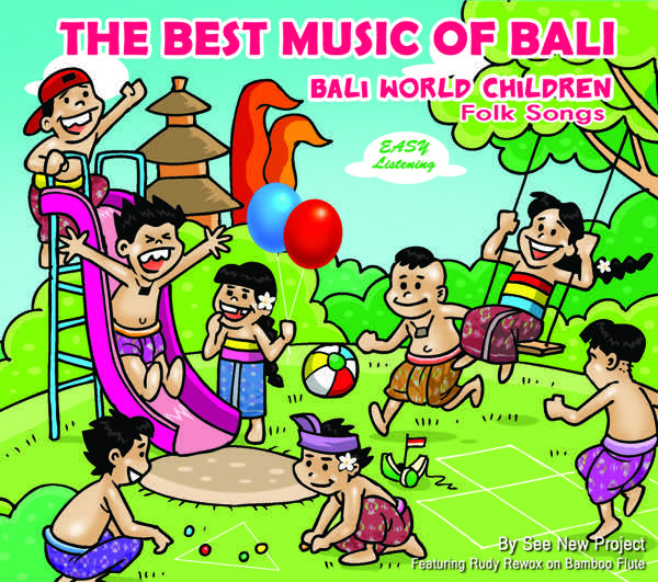 Bali World Children Folk Songs