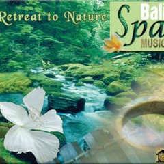 bali spa music - retreat to nature