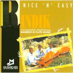 rindik nice and easy