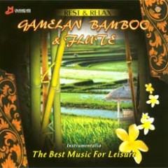 rest & relax gamelan bamboo & flute