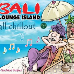 bali lounge island all chillout part 1